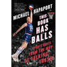 This Book Has Balls: Sports Rants from the MVP of Talking Trash