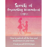 Secrets of Fascinating Womanhood: To show you how to unlock all the love and tenderness in your husband.