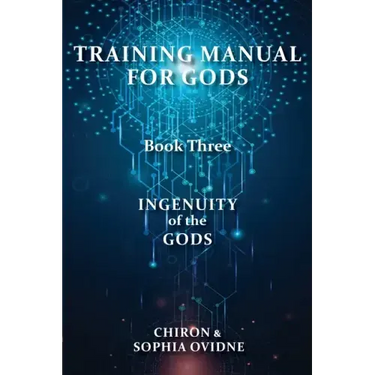 Training Manual for Gods, Book Three: Ingenuity of the Gods
