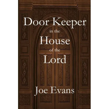 A Door Keeper in the House of the Lord