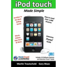 iPod touch Made Simple: Includes 3.0 Software Features and Extensive iTunes(tm) Guide