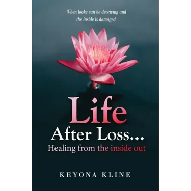 Life after Loss...healing from the inside out
