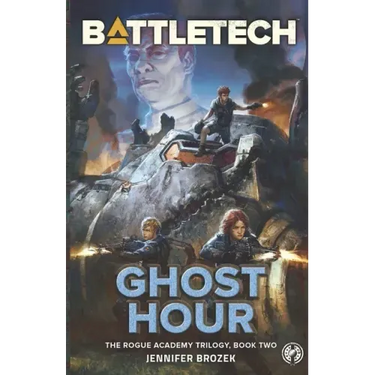 BattleTech: Ghost Hour (Book Two of the Rogue Academy Trilogy)