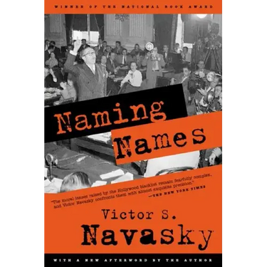 Naming Names: With a New Afterword by the Author