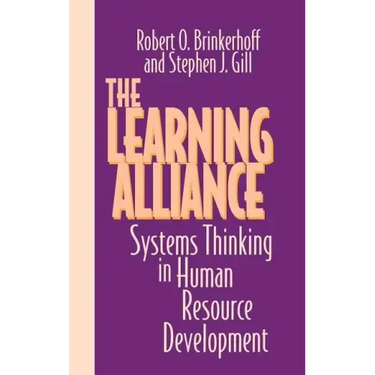 The Learning Alliance: Systems Thinking in Human Resource Development