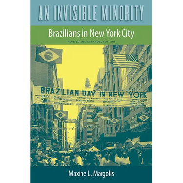An Invisible Minority: Brazilians in New York City
