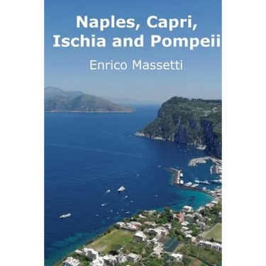 Naples, Capri, Ischia and Pompeii