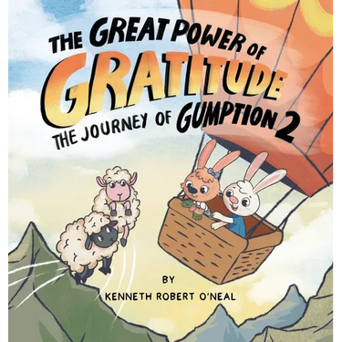 The Great Power of Gratitude: The Journey of Gumption 2