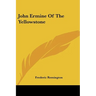 John Ermine Of The Yellowstone