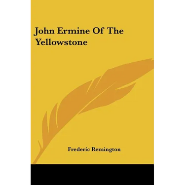 John Ermine Of The Yellowstone