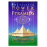 The Healing Power of Pyramids: Exploring Scalar Energy Forms for Health, Healing and Spirituall Awakening