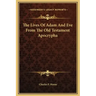 The Lives of Adam and Eve from the Old Testament Apocrypha