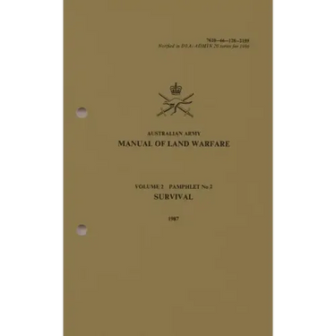 Australian Army Manual of Land Warfare Volume 2, Pamphlet No 2, Survival 1987