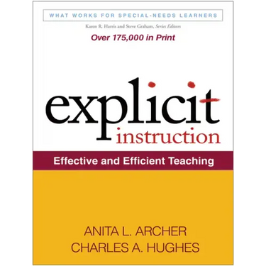 Explicit Instruction: Effective and Efficient Teaching