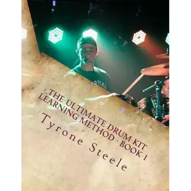 The Ultimate Drum Kit Learning Method: A Teacher and Student Progressive Development Curriculum (Beginner Thru Intermediate)