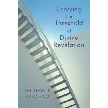 Crossing the Threshold of Divine Revelation