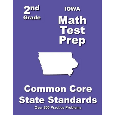 Iowa 2nd Grade Math Test Prep: Common Core State Standards