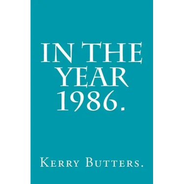 In the Year 1986.