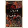 Queen of the Sugarhouse