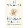 School of the Spirit: Living the Holy Spirit-Empowered Life