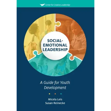 Social-Emotional Leadership: A Guide for Youth Development