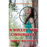 A Bullet for Cinderella