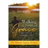 Walking in Fields of Grace: A Bible Study for Spiritual Growth
