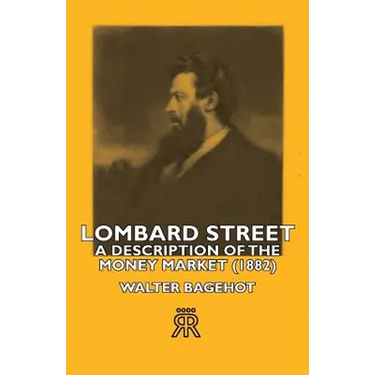 Lombard Street- A Description of the Money Market (1882)