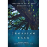 Crossing Back: Books, Family, and Memory Without Pain