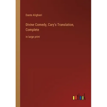 Divine Comedy, Cary's Translation, Complete: in large print