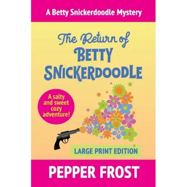 The Return of Betty Snickerdoodle