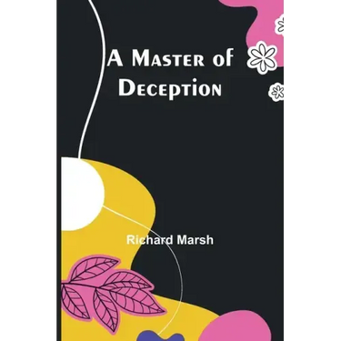 A Master of Deception