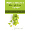 Machine Translation Through Pivot Languages