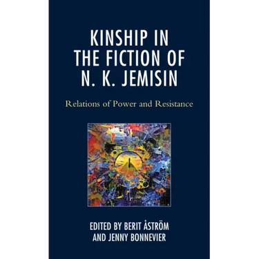 Kinship in the Fiction of N. K. Jemisin: Relations of Power and Resistance