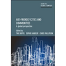 Age-Friendly Cities and Communities: A Global Perspective