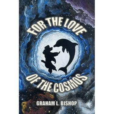 For the Love of the Cosmos