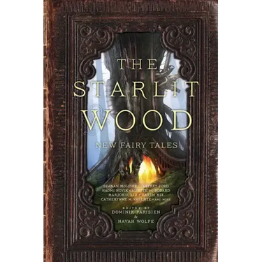 The Starlit Wood: New Fairy Tales