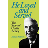He Loved and Served