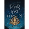 The Roar of the Lost Horizon