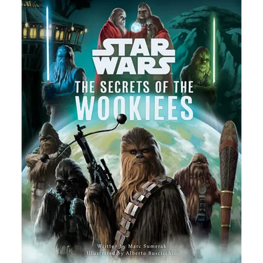 Star Wars: The Secrets of the Wookiees