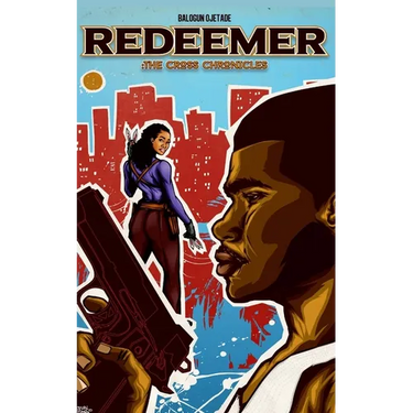 Redeemer: The Cross Chronicles