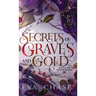 Secrets of Graves and Gold