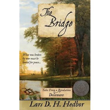 The Bridge: Tales From a Revolution - Delaware: Tales Fr