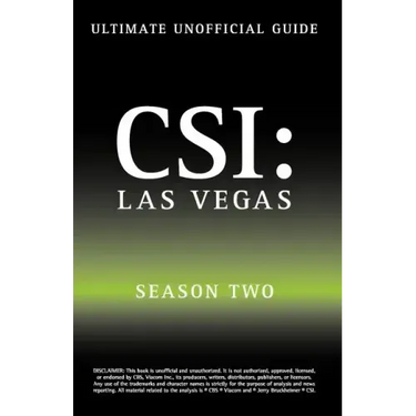 Ultimate Unofficial Csi Las Vegas Season Two Guide: Csi Las Vegas Season 2 Unofficial Guide
