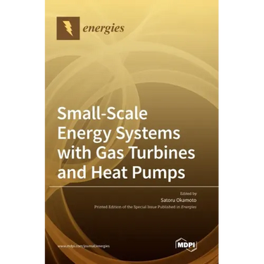 Small-Scale Energy Systems with Gas Turbines and Heat Pumps