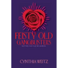 Feisty Old Gangbusters