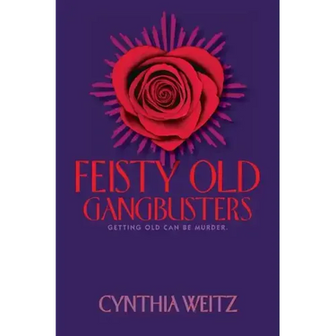 Feisty Old Gangbusters