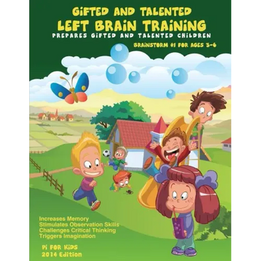Gifted and Talented: Left Brain Training for children ages 3-6: Critical and Logical Thinking Skills