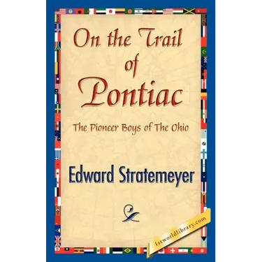 On the Trail of Pontiac