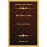 The Slave Trade: Slavery and Color